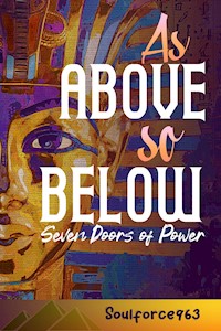 As Above so Below - Soulforce963 Soulforce963 - ebook