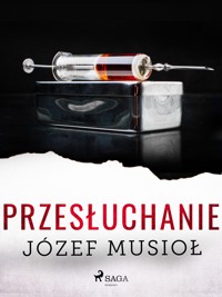 Przesłuchanie - Józef Musiol - ebook + audiobook