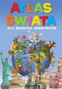 Atlas świata dla młodych odkrywców -  - książka