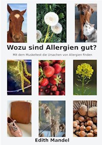 Wozu sind Allergien gut? - Edith Mandel - ebook