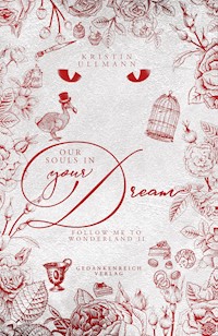 Our souls in your dream - Kristin Ullmann - ebook