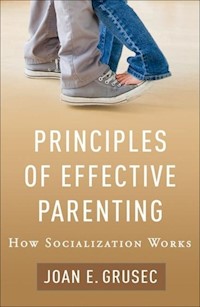 Principles of Effective Parenting - Grusec Joan E. - książka