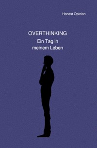 OVERTHINKING - Honest Opinion - ebook