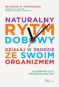 Naturalny rytm dobowy - Kshirsagar Suhas, Seaton Michelle D. - książka