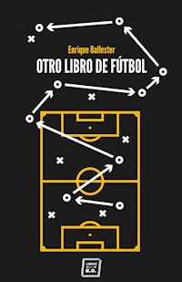 Otro libro de fútbol - Enrique Ballester - ebook