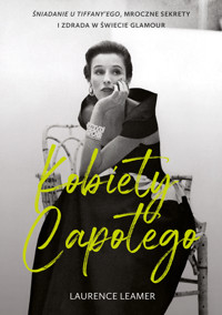 Kobiety Capotego. Śniadanie u Tiffany'ego, mroczne sekrety i zdrada w świecie glamour - Leamer Laurence - ebook + książka