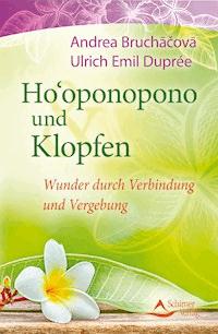 Ho'oponopono und Klopfen - Ulrich Emil Duprée - ebook