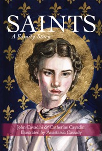 Saints: A Family Story - John Cavadini - ebook