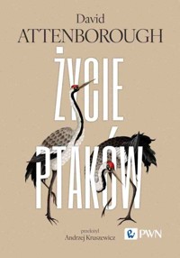 Życie ptaków - David Attenborough - książka