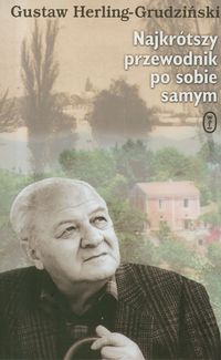 Najkrótszy przewodnik po sobie samym - Gustaw Herling-Grudziński - książka