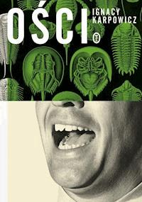 ości - Ignacy Karpowicz - ebook + książka