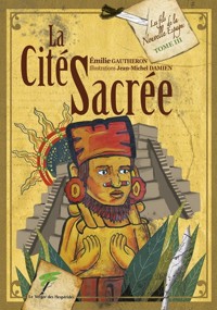 La cité sacrée, les fils de la nouvelle Espagne 3 - Gautheron Emilie - ebook