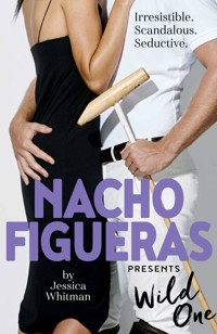 Nacho Figueras presents: Wild One (The Polo Season Series: 2) - Nacho Figueras - ebook