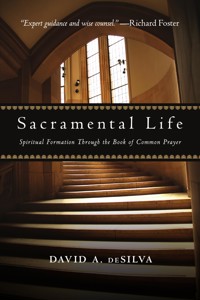 Sacramental Life - David A. deSilva - ebook