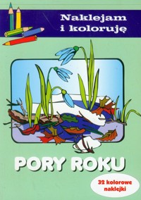 Pory roku Naklejam i koloruję - Wiśniewska Anna - książka