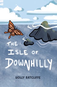 The Isle of Downhilly - Holly Ratcliffe - ebook