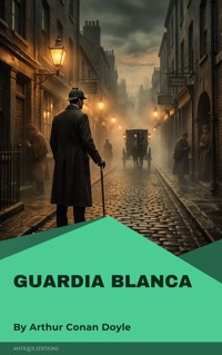 Guardia blanca - Arthur Conan Doyle - ebook