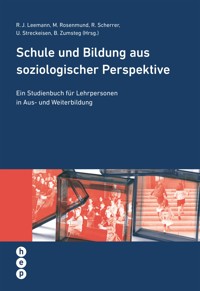 Schule und Bildung aus soziologischer Perspektive (E-Book) - Prof. Dr. Regula Julia Leemann - ebook