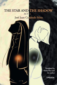 The Star and the Shadow - José Juan Cuadrado Mesa - ebook