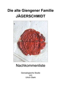 Die alte Giengener Familie JÄGERSCHMIDT - Ulrich Stark - ebook