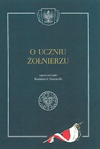 O uczniu żołnierzu - Konarski Kazimierz - książka