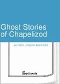 Ghost Stories of Chapelizod - Joseph Sheridan Le.Fanu - darmowy ebook