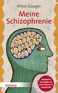 Meine Schizophrenie - Klaus Gauger - ebook