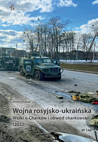 Wojna rosyjsko-ukraińska. Walki o Charków i obwód charkowski (2022) - Kharuk Andrij - książka