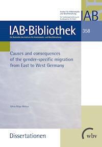 Causes and consequences of the gender-specific migration from East to West Germany - Silvia Maja Melzer - darmowy ebook