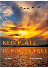 Kein Platz im Himmel frei - Charlotte Camp - ebook