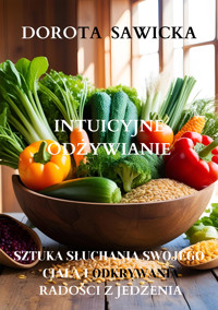 Intuicyjne odżywianie - Sawicka Dorota - ebook
