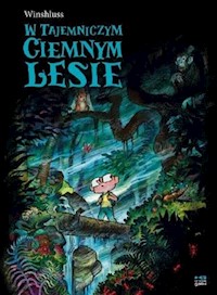 W tajemniczym ciemnym lesie - Winshluss - książka