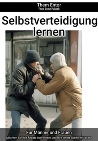Selbstverteidigung lernen - Them Entor - ebook