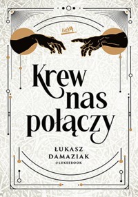 Krew nas połączy - Łukasz Damaziak lukeebook - ebook