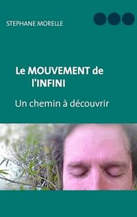 Le Mouvement de l'Infini - Stéphane Morelle - ebook