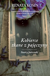 Kobierce tkane z pajęczyny - Renata Kosin - ebook + książka