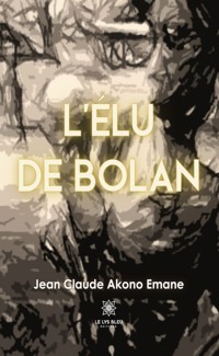L’élu de Bolan - Jean Claude Akono Emane - ebook