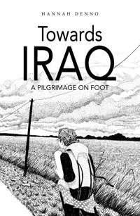Towards Iraq - Hannah Denno - ebook