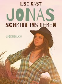 Jonas Schritt ins Leben - lise  gast  - ebook