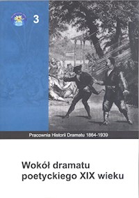 Wokół dramatu poetyckiego XIX wieku -  - książka