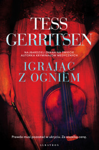 Igrając z ogniem - Tess Gerritsen - ebook + książka