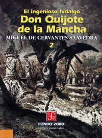 El ingenioso hidalgo don Quijote de la Mancha, 2 - Miguel de Cervantes Saavedra - ebook