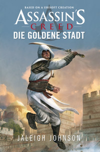 Assassin's Creed: Die goldene Stadt - Johnson Jaleigh - ebook