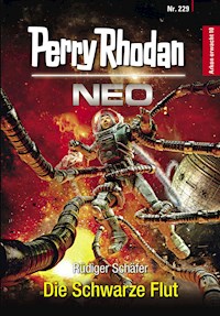 Perry Rhodan Neo 229: Die Schwarze Flut  -  Rüdiger Schäfer - ebook