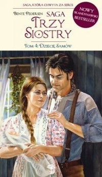 Trzy siostry: Dziecię Samów - Bente Pedersen - ebook