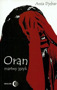 Oran martwy język - Djebar Assia - książka