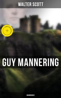 Guy Mannering (Unabridged) - Walter Scott - ebook