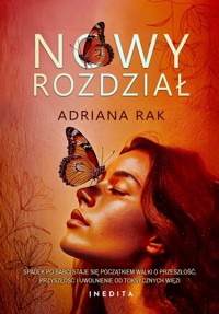 Nowy rozdział - Adriana Rak - ebook + książka