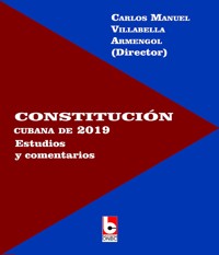 Constitución cubana de 2019 - Carlos Manuel Villabella Armengol - ebook