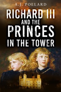 Richard III and the Princes in the Tower - A. J. Pollard - ebook